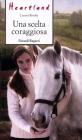 Una scelta coraggiosa. Heartland