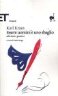 Essere uomini � uno sbaglio. Aforismi e pensieri