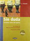 Sin duda. Gram�tica activa del espa�ol. Con CD Audio e CD-ROM. Per le Scuole superioriB