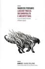 Lasciar tracce. Documentalit� e architettura