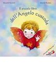 Il piccolo libro dell'angelo custode. Con CD Audio