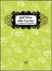 Dall'orto alla cucina. Verdure di stagione