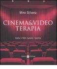 Cinema & video terapia. Come i film curano l'anima
