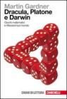 Dracula Platone e Darwin. Giochi matematici e riflessioni sul mondo