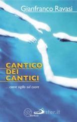 prezzi Cantico dei cantici Come sigillo sul cuore