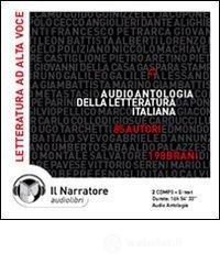 prezzi Audio antologia della letteratura italiana Un viaggio sonoro nella storia della lingua italiana dal 1200 al 2000 Audiolibro 2 CD Audio formato MP3