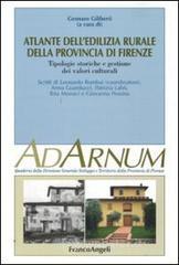 Atlante dell'edilizia rurale della Provincia di Firenze. Tipologie storiche e gestione dei valori cu