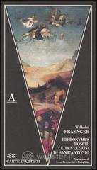 prezzi Hieronymus Bosch le tentazioni di SantAntonio