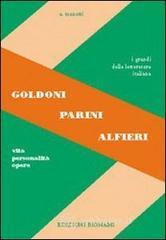 prezzi Goldoni Parini Alfieri Vita personalità opere Per le Scuole superiori