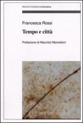 Tempo e citt&agrave;