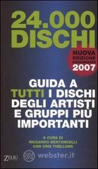 prezzi Ventiquattromila dischi Guida a tutti i dischi degli artisti e gruppi più importanti