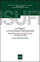 Le regioni e il commercio internazionale. Atti del Convegno (Lecce, 23 febbraio 2009)