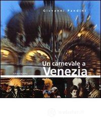 prezzi Un carnevale a Venezia Ediz italiana e inglese