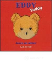 prezzi Eddy Teddy trova un amico