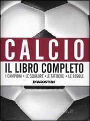 Calcio. Il libro completo