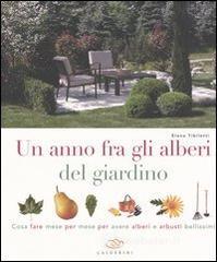 prezzi Un anno fra gli alberi del giardino Cosa fare mese per mese per avere alberi e arbusti bellissimi