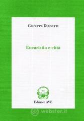 Eucaristia e citt&agrave;