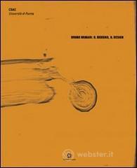 prezzi Bruno Munari il disegno il design Il Fondo Bruno Munari nellarchivio dello CSAC di Parma Ediz italiana e inglese