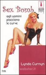 prezzi Sex bomb Agli uomini piacciono le curve