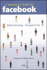 L' amore ai tempi di Facebook L' amore ai tempi di Facebook