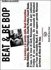 prezzi Beat Be bop Jack Kerouac la musica e le parole della Beat Generation Con CD audio