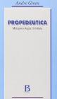 Propedeutica. La metapsicologia rivisitata