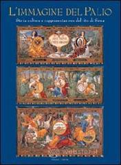 Immagine del Palio. Storia, cultura e rappresentazione del rito di Siena