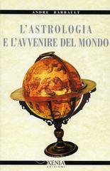 L' astrologia e l'avvenire del mondo