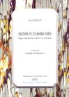 Sensus communis. Saggio sulla libert� di spirito e di umorismo. Testo inglese a fronte