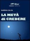 La met� di credere
