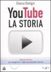 La storia di YouTube. Con CD-ROM