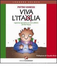 Viva l'Itaglia. Vignette agrodolci su vizi e difetti del bel paese