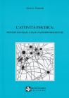 L' attivit� psichica: principi generali e basi anatomofisiologiche