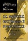 La nostra battaglia � spirituale