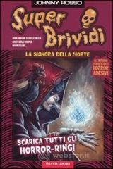 La signora della morte. Con adesivi