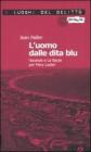 L' uomo dalle dita blu. Vacanze a La Baule per Mary Lester. Le inchieste di Mary Lester vol.7