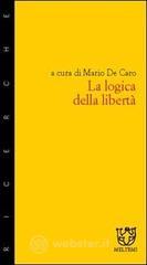 La logica della libert&agrave;