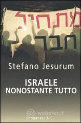 Israele, nonostante tutto