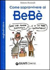 Confronta prezzi Come sopravvivere ai beb�