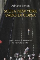 Scusa New York, vado di corsa
