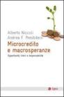 Microcredito e macrosperanze. Opportunit�, limiti e responsabilit�