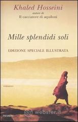 Mille splendidi soli. Ediz. speciale illustrata