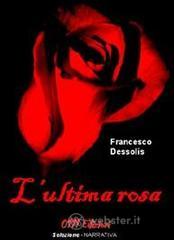 L' ultima rosa