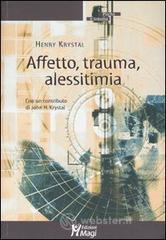 Affetto, trauma, alessitimia Affetto, trauma, alessitimia