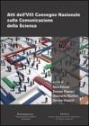 Atti dell'8� Convegno nazionale sulla comunicazione della scienza