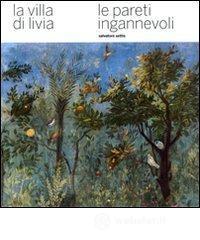 prezzo La villa di Livia. Le pareti ingannevoli in offerta su prezzi in promozione