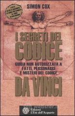 prezzi I segreti del Codice da Vinci Guida non autorizzata a fatti personaggi e misteri del Codice da Vinci