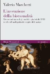 Confronta prezzi L  invenzione della bisessualit�. discussioni tra teologi, medici e giuristi del xvii secolo sull am