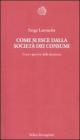 Come si esce dalla societ� dei consumi. Corsi e percorsi della decrescita