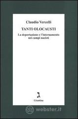 Tanti olocausti. La deportazione e linternamento nei campi nazisti